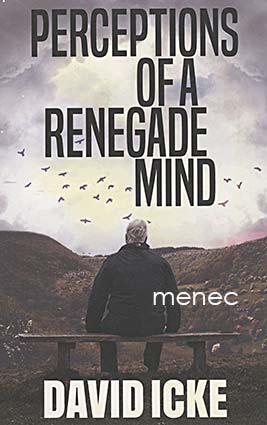 Icke, David - Perceptions of a Renegade Mind 