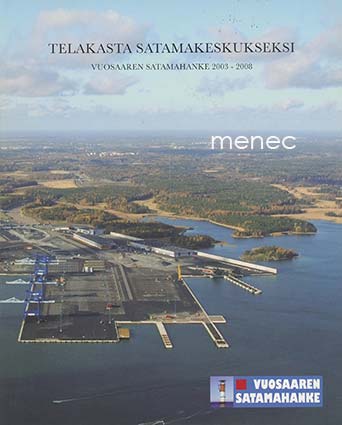 Telakasta satamakeskukseksi 