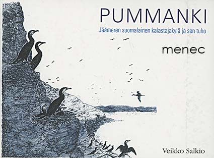 Salkio, Veikko - Pummanki. Jäämeren suomalainen kalastajakylä ja sen tuho 