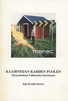 Kaahinojan kahden puolen 