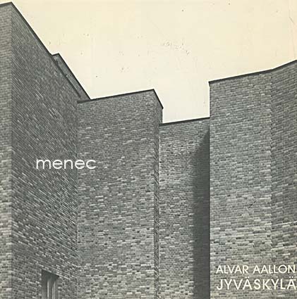 Aalto, Alvar - Alvar Aallon Jyväskylä 