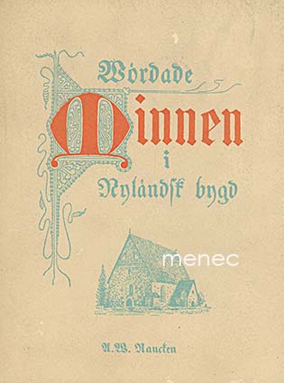 Rancken, A. W. - Vördade minnen i nyländsk bygd 