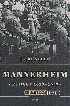 Selén, Kari - Mannerheim. Puheet 1918–1947 