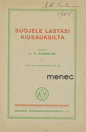 Sandelin, L. H. - Suojele lastasi kiusauksilta 