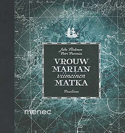 Flinkman, Juha & Puromies, Petri - Vrouw Marian viimeinen matka 