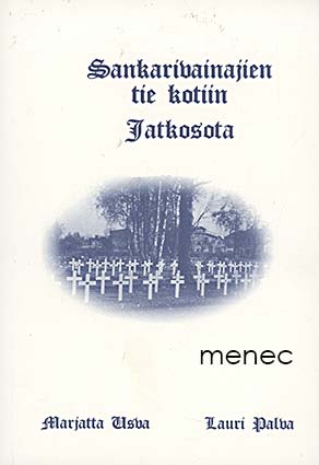 Usva, Marjatta & Palva, Lauri - Sankarivainajien tie kotiin 