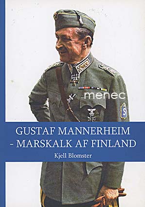 Blomster, Kjell - Gustaf Mannerheim - marskalk af Finland 