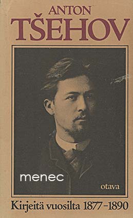 Tšehov, Anton - Kirjeitä vuosilta 1877–1890 [1] 