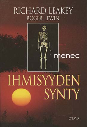 Leakey, Richard E. & Lewin, Roger - Ihmisyyden synty 