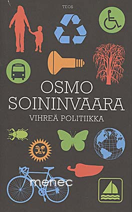 Soininvaara, Osmo - Vihreä politiikka 