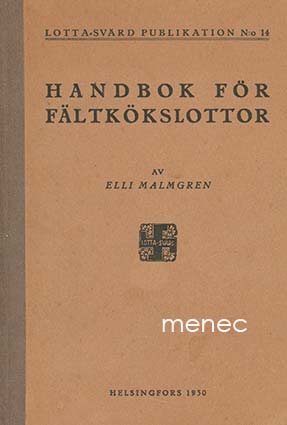 Malmgren, Elli - Handbok för  fältkökslottor 