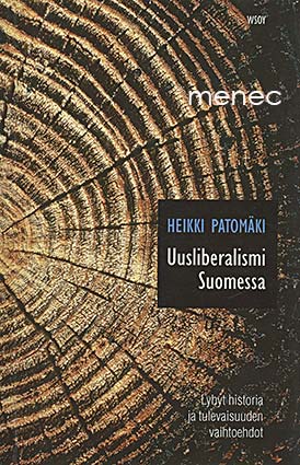 Patomäki, Heikki - Uusliberalismi Suomessa 