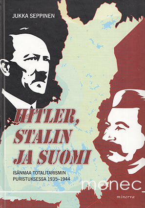 Seppinen, Jukka - Hitler, Stalin ja Suomi 