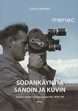 Lehtinen, Lasse - Sodankäyntiä sanoin ja kuvin 