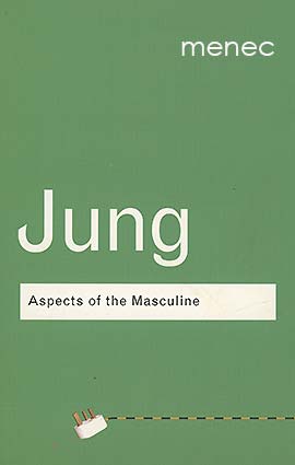 Jung, C. G. - Aspects of the Masculine 