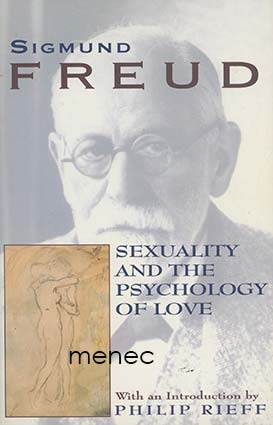 Freud, Sigmund - Sexuality and the Psychology of Love 