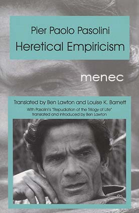 Pasolini, Pier Paolo - Heretical Empiricism 