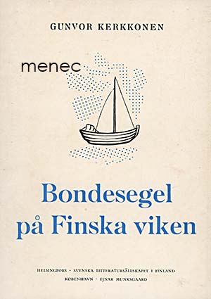 Kerkkonen, Gunvor - Bondesegel på Finska viken 