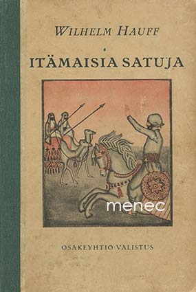 Hauff, Wilhelm - Itämaisia satuja 