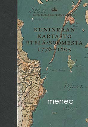 Kuninkaan kartasto Etelä-Suomesta 1776-1805 