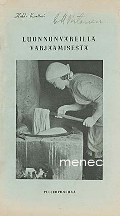 Kontturi, Hulda - Luonnonväreillä värjäämisestä 