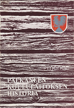 Kailanpää, Aarne - Pälkäneen koululaitoksen historia 