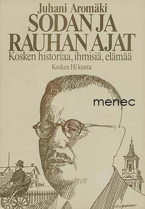 Aromäki, Juhani - Sodan ja rauhan ajat 