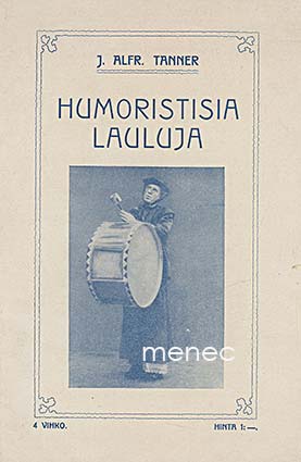 Tanner, J. Alfr. - Humoristisia lauluja 4 