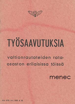 Työsaavutuksia valtionrautateiden rataosaston erilaisissa töissä 
