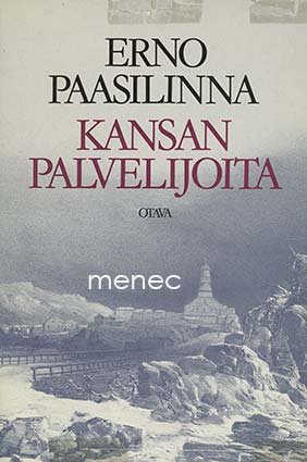 Paasilinna, Erno - Kansan palvelijoita 