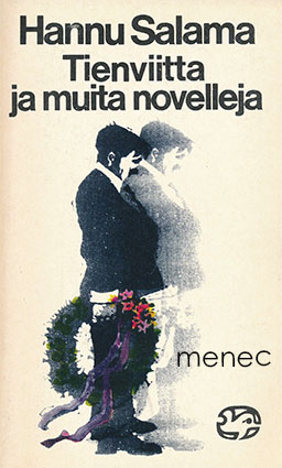 Salama, Hannu - Tienviitta ja muita novelleja 