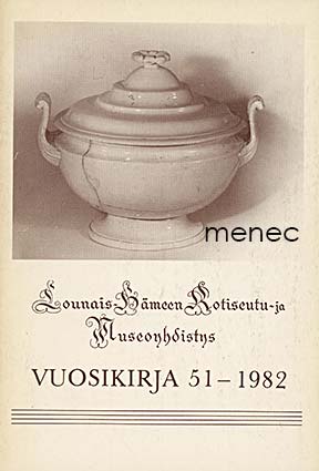Lounais-Hämeen Kotiseutu- ja Museoyhdistyksen vuosikirja 51-1982 