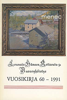 Lounais-Hämeen Kotiseutu- ja Museoyhdistyksen vuosikirja 60-1991 