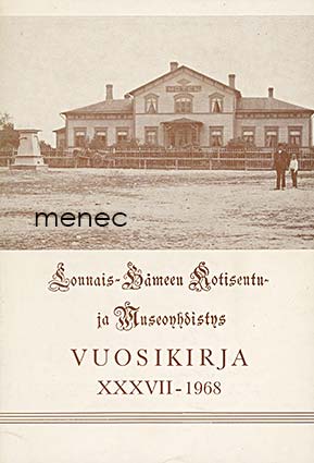 Lounais-Hämeen Kotiseutu- ja Museoyhdistyksen vuosikirja XXXVII-1968 