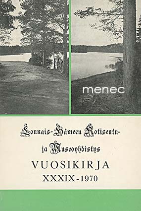 Lounais-Hämeen Kotiseutu- ja Museoyhdistyksen vuosikirja XXXVIX-1970 