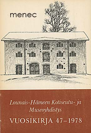 Lounais-Hämeen Kotiseutu- ja Museoyhdistyksen vuosikirja 47-1978 