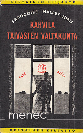 Mallet-Joris, Françoise - Kahvila Taivasten Valtakunta 