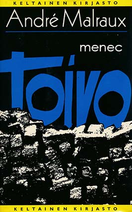 Malraux, André - Toivo 
