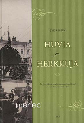 Hirn, Sven - Huvia ja herkkuja 