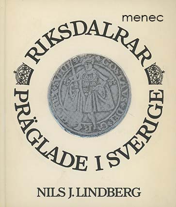 Lindberg, Nils J. - Riksdalrar präglade i Sverige 