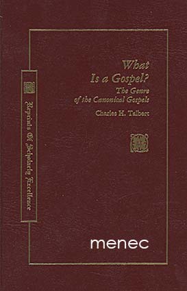 Talbert, Charles H. - What Is a Gospel? 