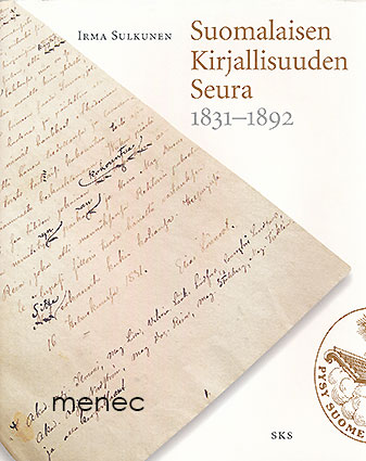 Sulkunen, Irma - Suomalaisen Kirjallisuuden Seura 1831-1892 