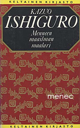Ishiguro, Kazuo - Menneen maailman maalari 