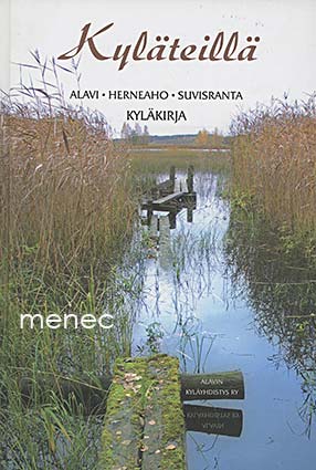 Kyläteillä. Alavi, Herneaho, Suvisranta 