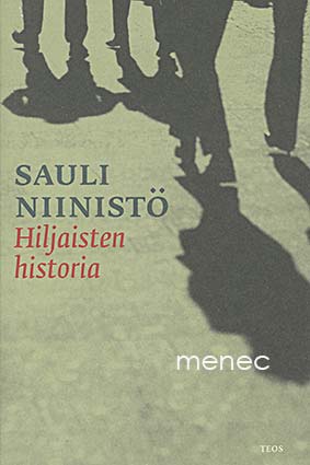 Niinistö, Sauli - Hiljaisten historia 
