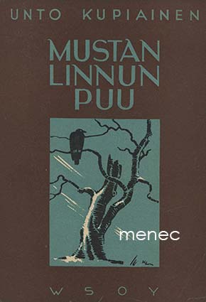 Kupiainen, Unto - Mustan linnun puu 