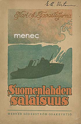 Tavaststjerna, K. A. - Suomenlahden salaisuus 