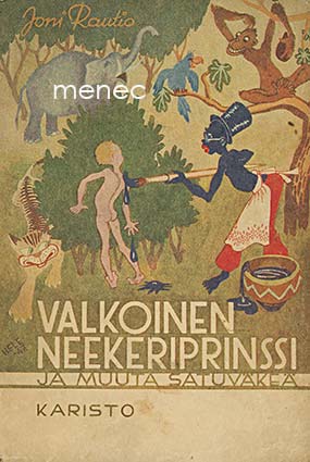 Rautio, Joni - Valkoinen neekeriprinssi ja muuta satuväkeä 
