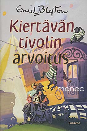 Blyton, Enid - Kiertävän tivolin arvoitus 