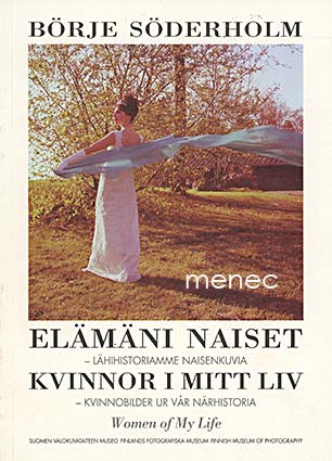 Söderholm, Börje - Elämäni naiset - lähihistoriamme naisenkuvia 